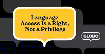 Language Access Is a Right, Not a Privilege