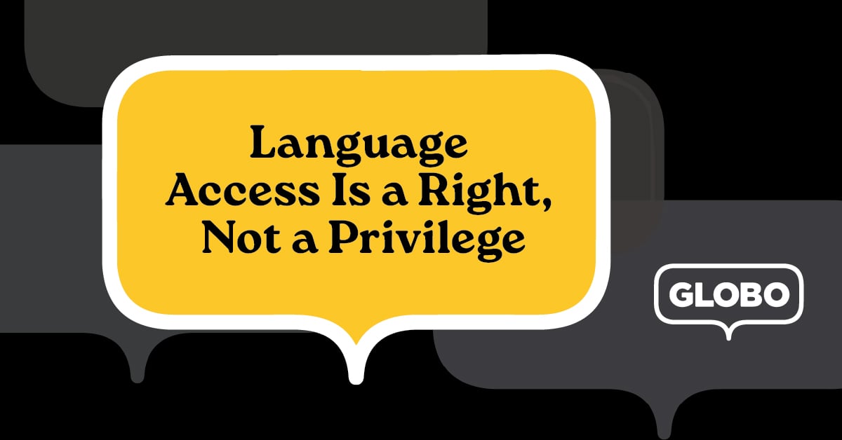 Language Access Is a Right, Not a Privilege