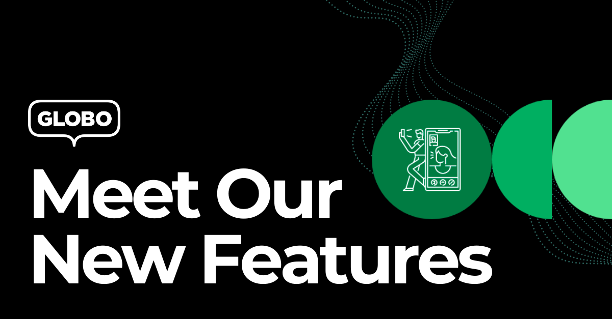 Meet Our New Features